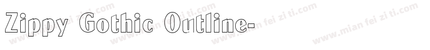 Zippy Gothic Outline字体转换